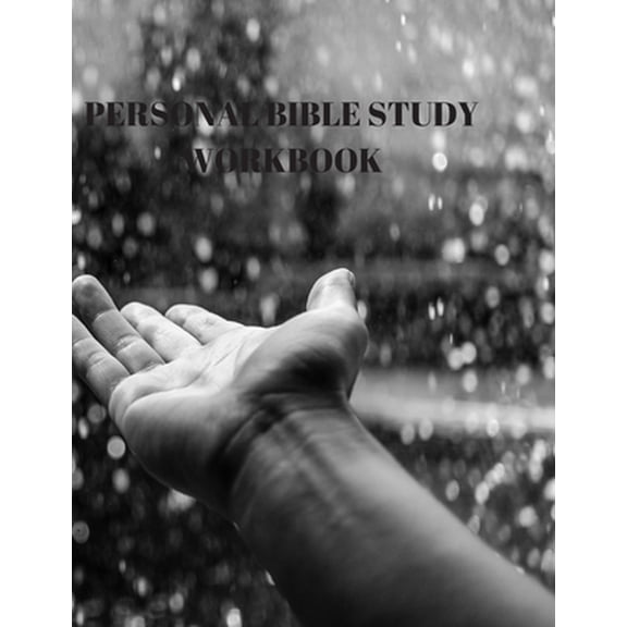 Personal Bible Study Workbook: 116 Pages Formated for Scripture and Study! (Paperback)