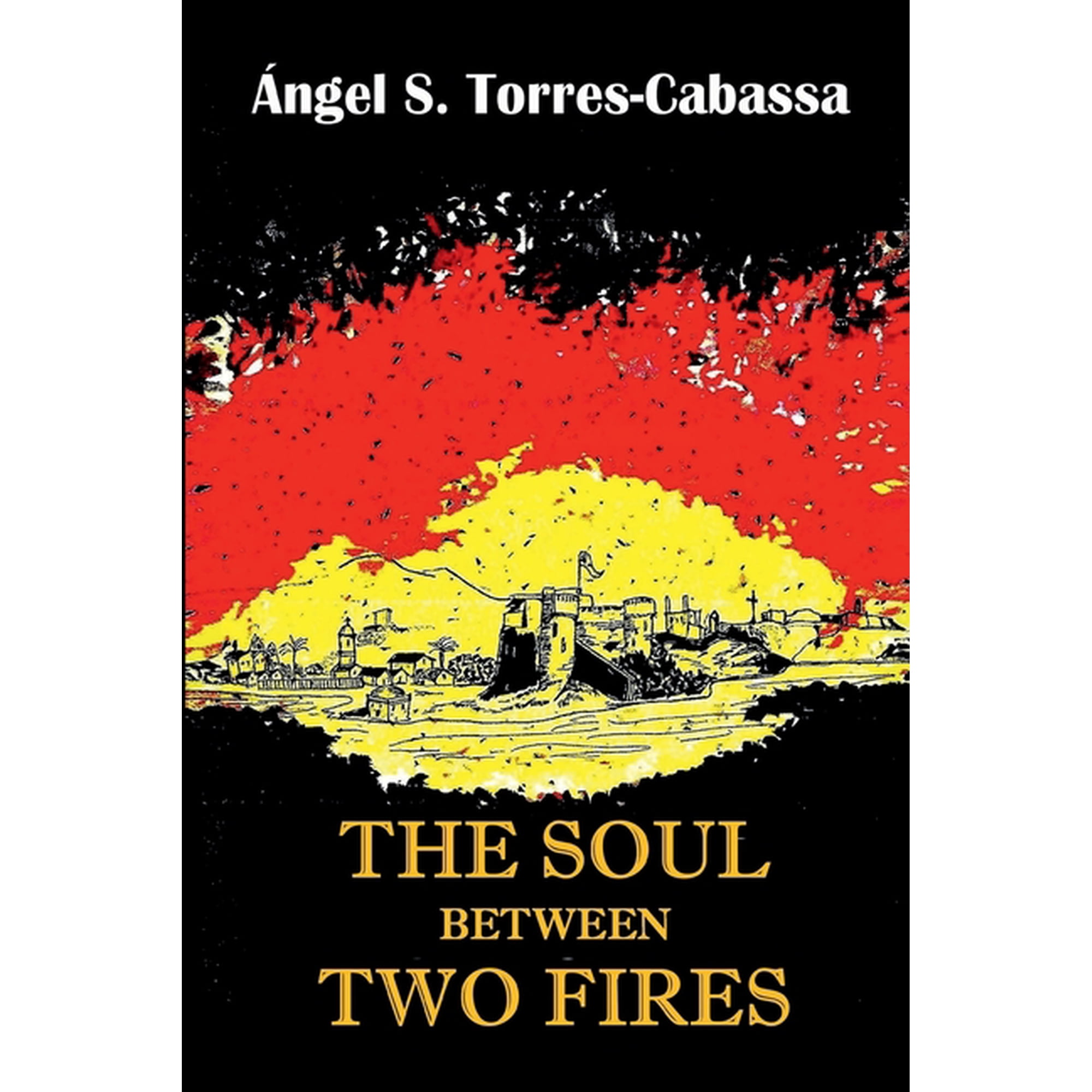 The Soul Between Two Fires (Paperback)