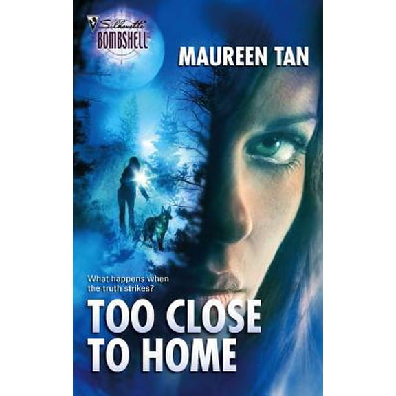 Pre-Owned Too Close to Home (Silhouette Bombshell) (Unknown) 0373514220 9780373514229