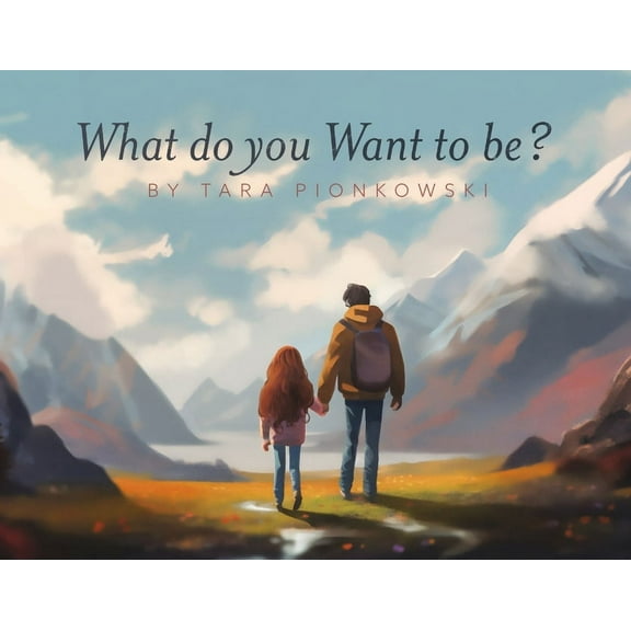 What Do You Want to Be? (Paperback)