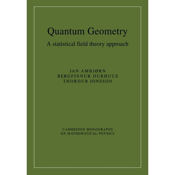 Cambridge Monographs on Mathematical Phy Quantum Geometry: A Statistical Field Theory Approach, (Paperback)