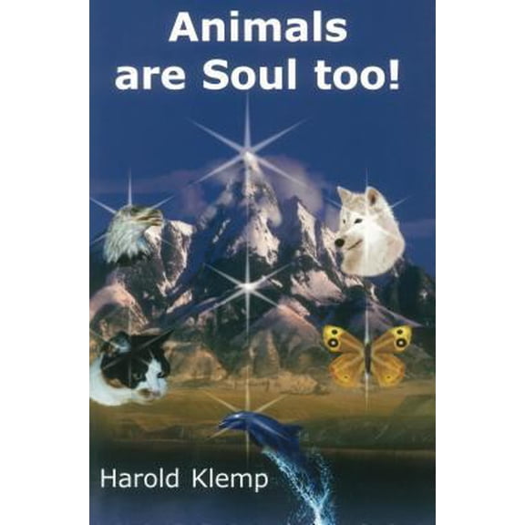 Pre-Owned Animals Are Soul, Too! (Paperback) 1570432147 9781570432149