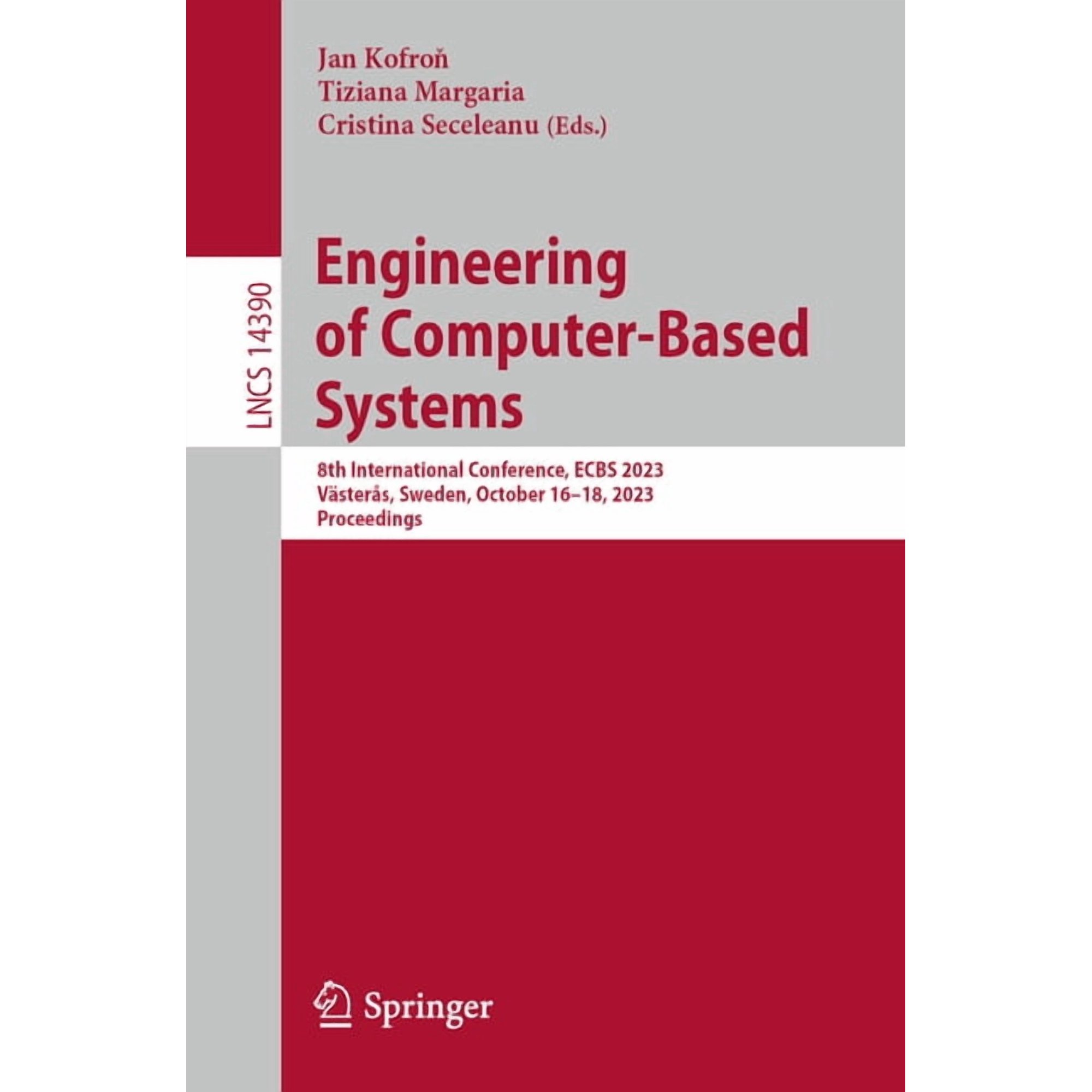 Lecture Notes in Computer Science Engineering of Computer-Based Systems: 8th International Conference Ecbs 2023 Västerås Sweden October 16-18 2023 P Book 14390 (Paperback)