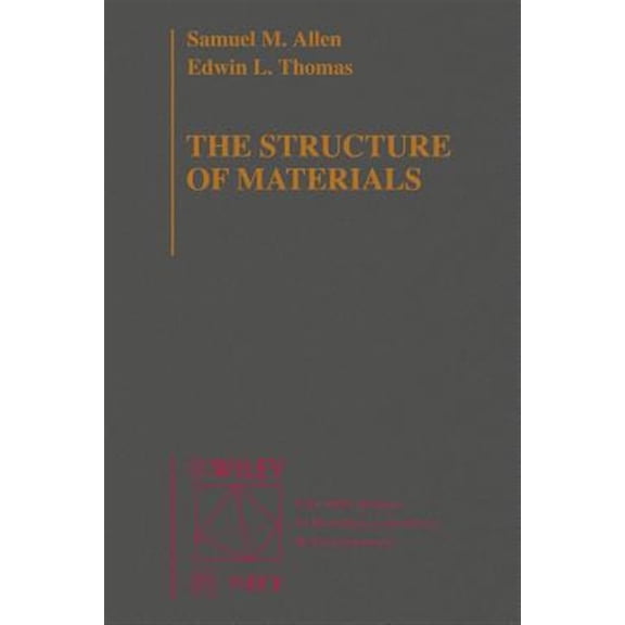 Pre-Owned The Structure of Materials (Mit Series in Materials Science and Engineering) (Hardcover) 0471000825 9780471000822
