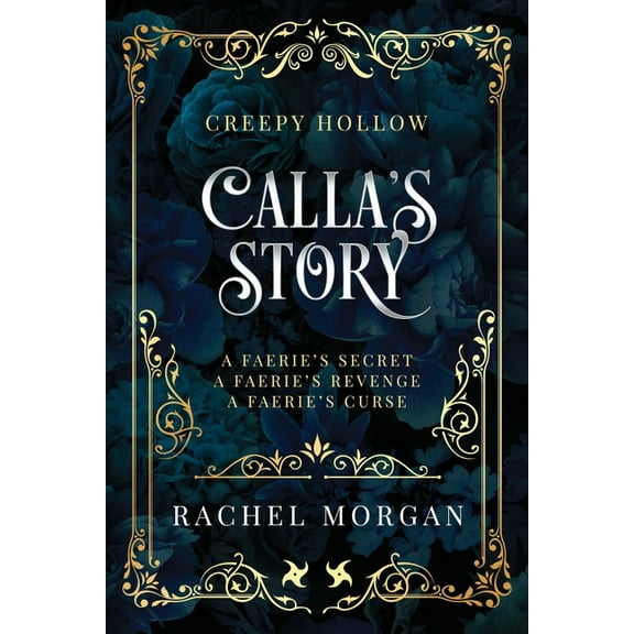 Creepy Hollow Collection Calla's Story (Creepy Hollow Books 4, 5 & 6), Book 2, (Paperback)