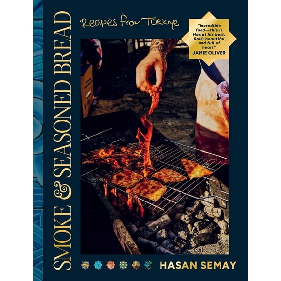 Smoke and Seasoned Bread: Recipes from Tu]rkiye, (Hardcover)