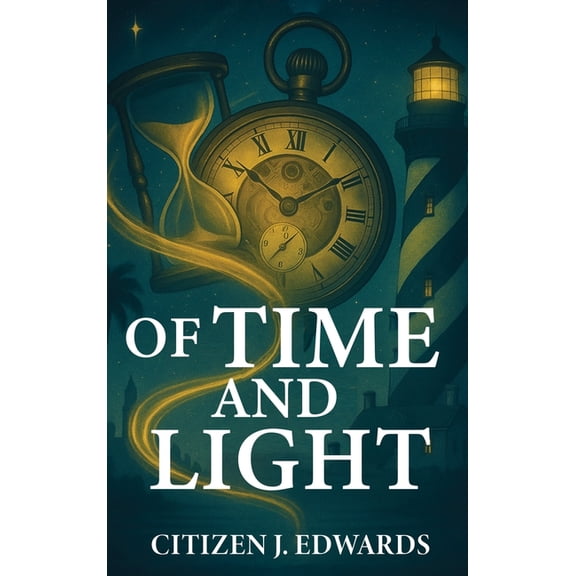 Of Time and Light, (Hardcover)