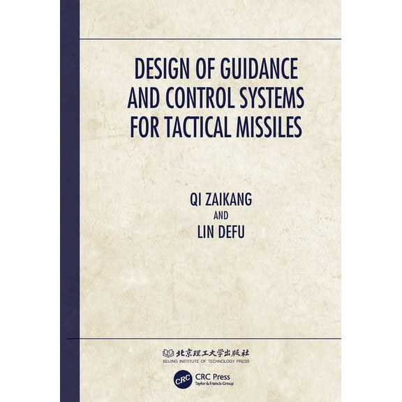 Design of Guidance and Control Systems for Tactical Missiles, (Hardcover)