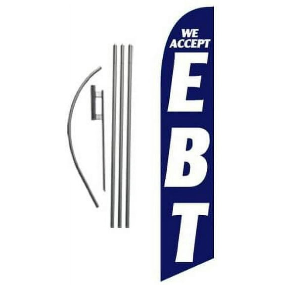 We Accept EBT Liquor Market Advertising Feather Banner Swooper Flag Sign with Flag Pole Kit and Ground Stake
