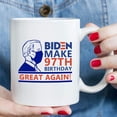 thumbnail image 6 of 97th Birthday Gifts for Women Men - Biden Mug - Biden Make 97th Birthday Great Again Mug - 11 oz Coffee Mug, 6 of 6