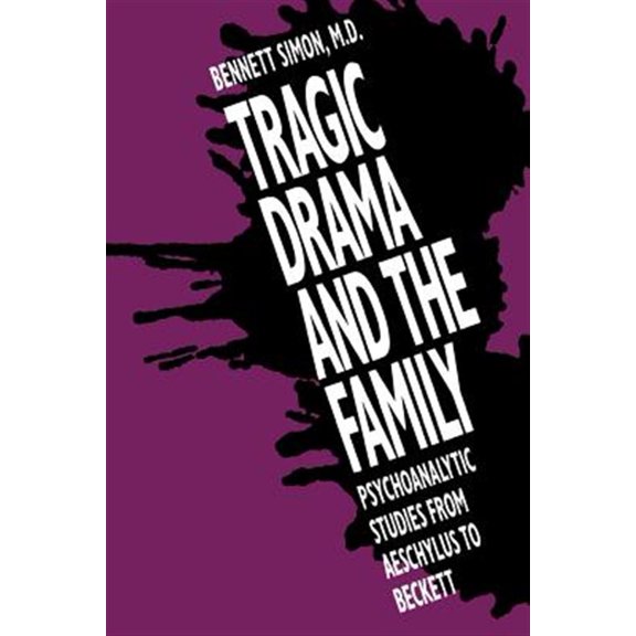 Pre-Owned Tragic Drama and the Family : Psychoanalytic Studies from Aeschylus to Beckett (Paperback)