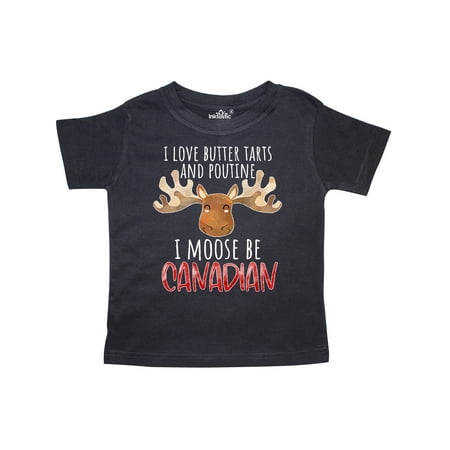 

Inktastic I Love Butter Tarts and Poutine I Moose Be Canadian Pun Gift Toddler Boy or Toddler Girl T-Shirt
