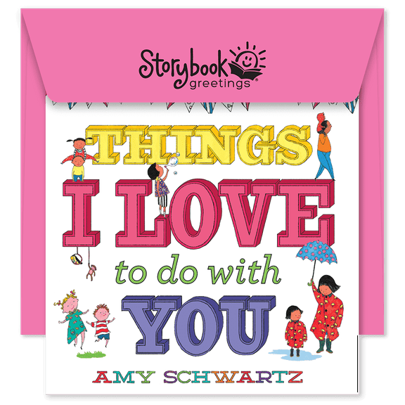 Storybook Greetings Things I Love To Do With You (With Envelope)