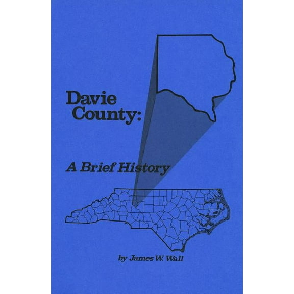 County Records Davie County: A Brief History, (Paperback)