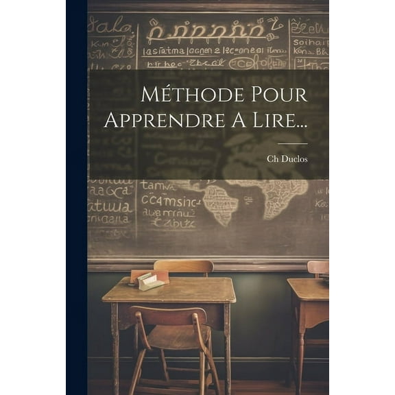 Méthode Pour Apprendre A Lire..., (Paperback)