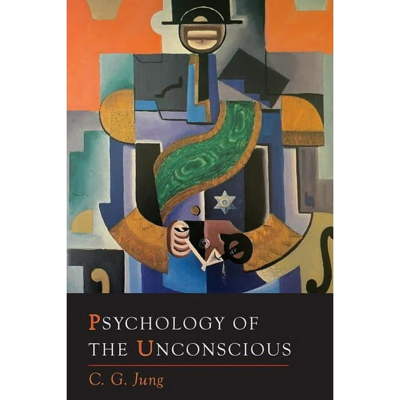 Psychology of the Unconscious, (Paperback)