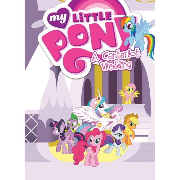 Pre-Owned My Little Pony: A Canterlot Wedding (Paperback) 1631404873 9781631404870