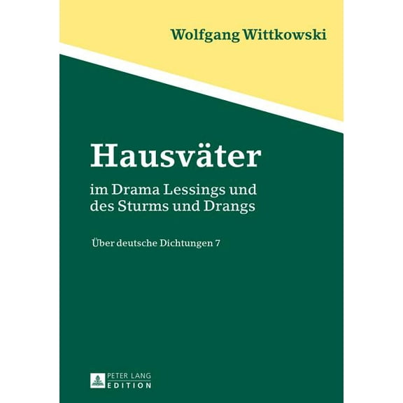 Hausvaeter: im Drama Lessings und des Sturms und Drangs- Ueber deutsche Dichtungen 7, (Hardcover)