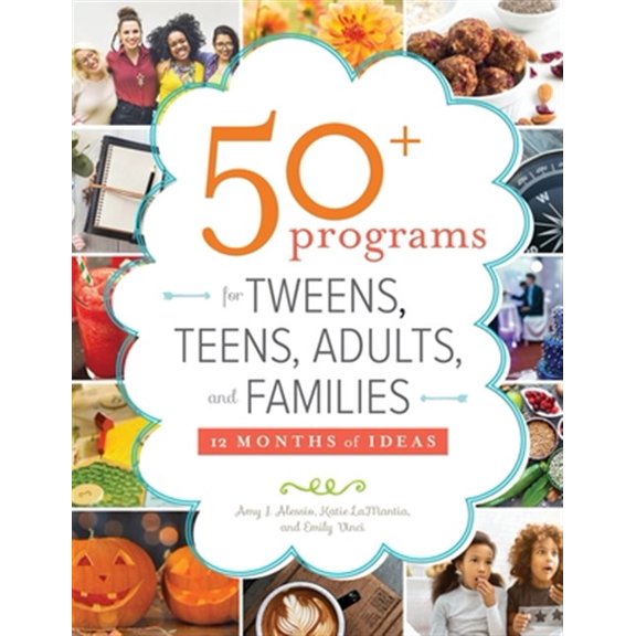 Pre-Owned 50+ Programs for Tweens, Teens, Adults, and Families: 12 Months of Ideas Paperback