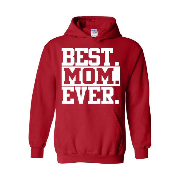 Mom's Favorite Unisex Best Mom Ever Hoodie Sweatshirt