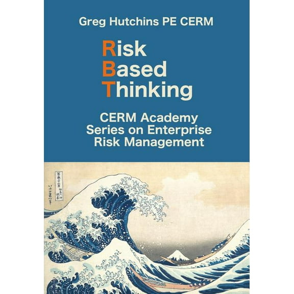 Cerm Academy Enterprise Risk Management Risk Based Thinking, (Paperback)