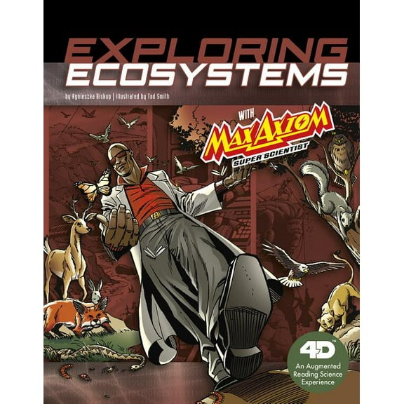Exploring Ecosystems with Max Axiom Super Scientist: 4D an Augmented Reading Science Experience