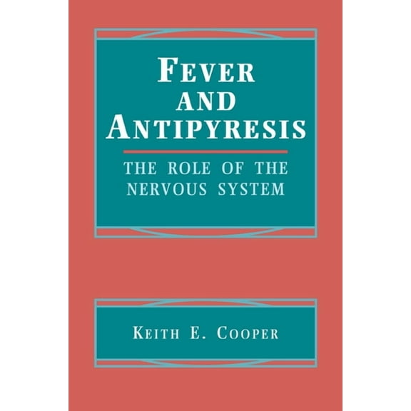 Fever and Antipyresis, (Hardcover)