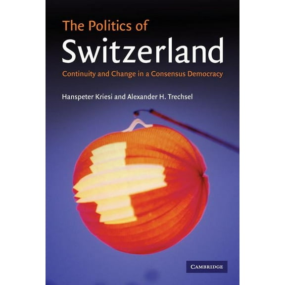 The Politics of Switzerland, (Hardcover)