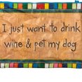 thumbnail image 4 of Zipper Pouch - I Just Want To Drink Wine & Pet My Dog 9.5" x 7", 4 of 4