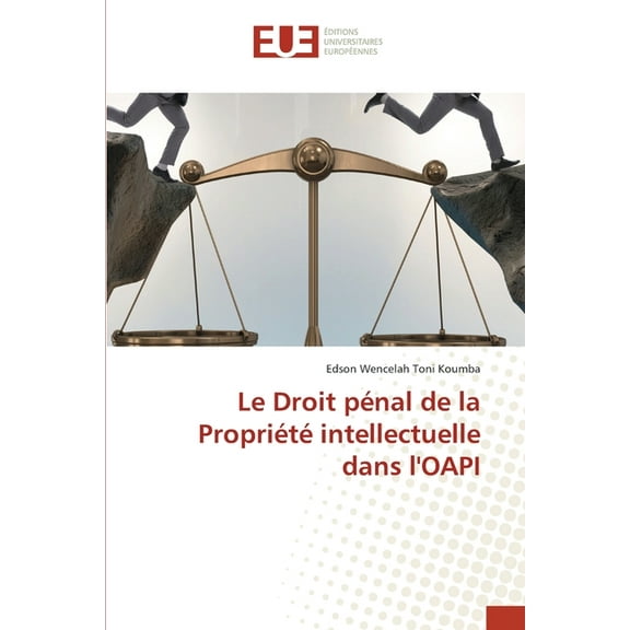 Le Droit pénal de la Propriété intellectuelle dans l'OAPI, (Paperback)