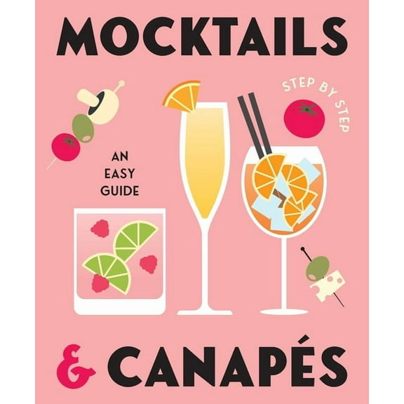 Gelding St. Drinks Gift Mocktails & Canapes Step by Step: An Easy Guide, (Hardcover)