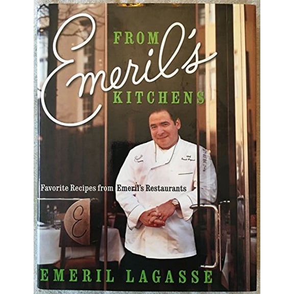 Pre-Owned From Emeril's Kitchens: Favorite Recipes from Emeril's Restaurants (Hardcover) 006018535X 9780060185350
