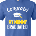 thumbnail image 4 of Inktastic Congrats My Mommy Graduated with Cap T-Shirt, 4 of 5