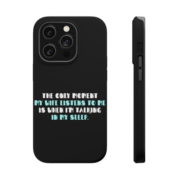 DistinctInk MagSafe Tough Case for Apple iPhone 15 Pro (6.1" Screen) - Life Only Listens When I Talk In My Sleep - Raised Bezel Screen Guard