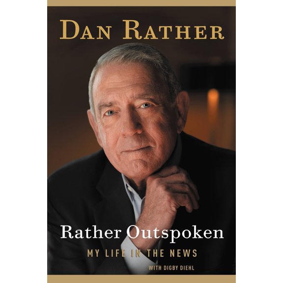 Rather Outspoken : My Life in the News (Hardcover)