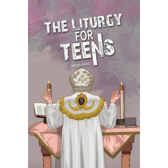 The Liturgy for Teens, (Paperback)