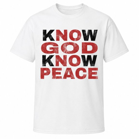 Know God Know Peace Faith Graphic T-Shirt, Unisex Classic Fit Cotton Tee