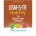 thumbnail image 1 of DSM-5-TR® Made Easy: The Clinician's Guide to Diagnosis, 1 of 1
