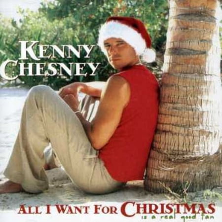 All I Want for Christmas Is a Real Good Tan (CD)
