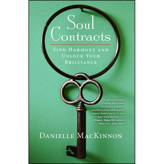 Soul Contracts: Find Harmony and Unlock Your Brilliance, (Paperback)