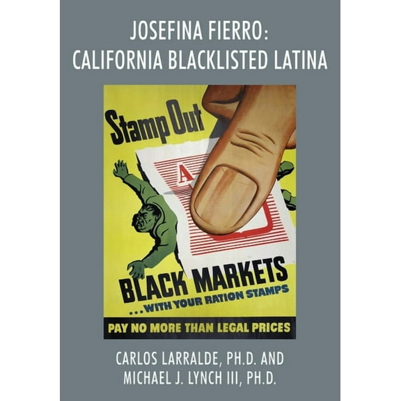 Josefina Fierro: California Blacklisted Latina, (Paperback)