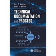 Technical Documentation and Process, (Paperback)