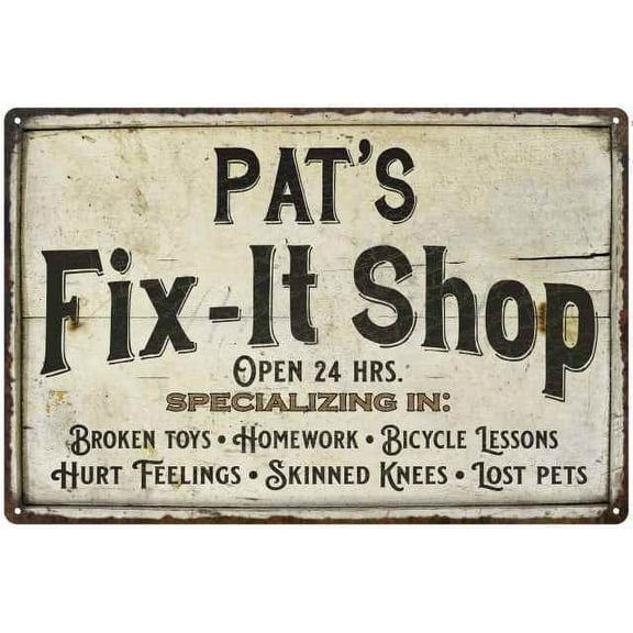 PAT'S Fix-It Shop Sign Grandpa Dad Wall Decor Gift 8x12 Metal 208120006460