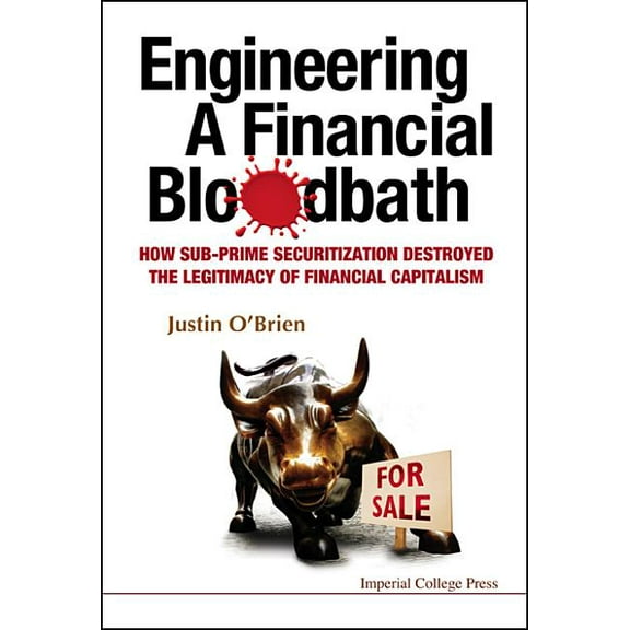 Engineering a Financial Bloodbath, (Hardcover)