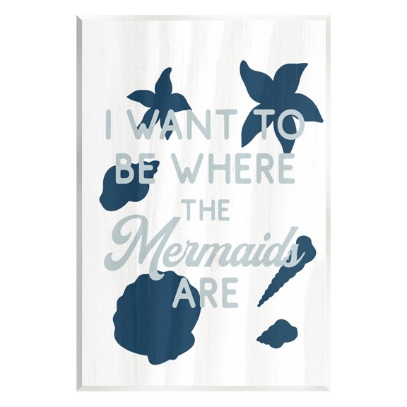 Stupell Industries Where Mermaids Are Phrase Graphic Art Unframed Art Print Wall Art, Design by Lil' Rue