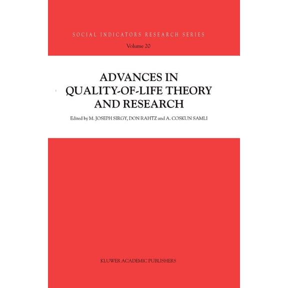 Social Indicators Research Advances in Quality-Of-Life Theory and Research, Book 20, (Paperback)