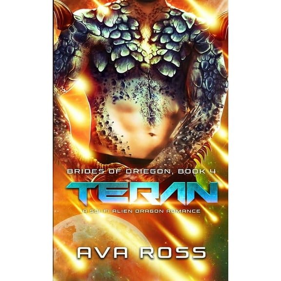Brides of Driegon Teran: A Sci-f Alien Dragon Romance, Book 4, (Paperback)