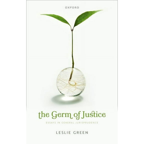 The Germ of Justice: Essays in General Jurisprudence, (Hardcover)