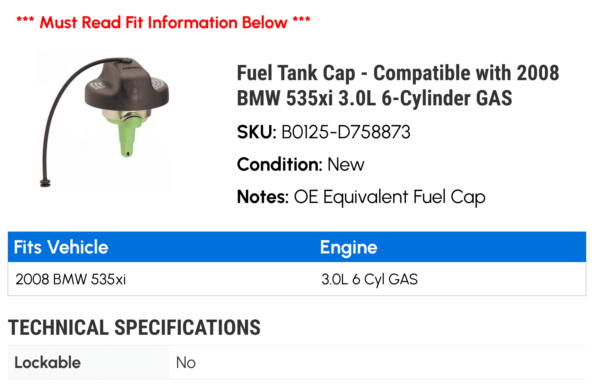 Fuel Tank Cap - Compatible with 2008 BMW 535xi 3.0L 6-Cylinder GAS