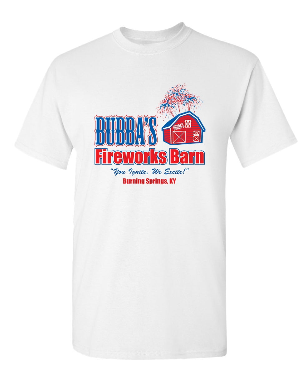 Bubba/'s Fireworks Barn Burning Springs Sarcastic Humor Graphic Novelty Funny T Shirt